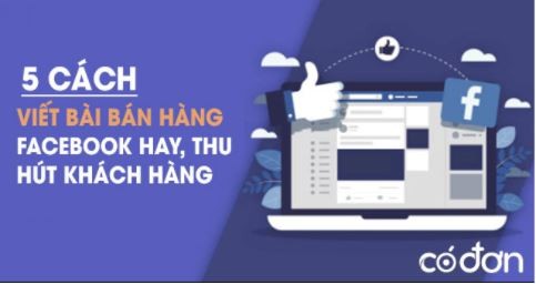 Tổng hợp 5 cách bán hàng trên facebook hiệu quả